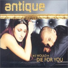 Antique - I Would Die for You CDM (2001) Download