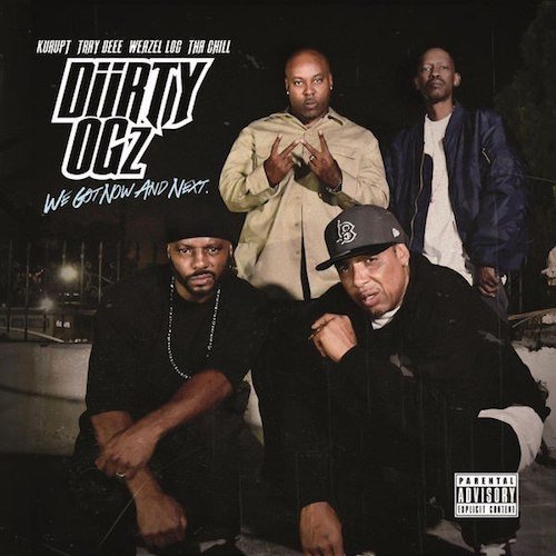 Diirty OGz – We Got Now And Next (2016)