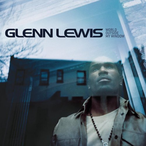 Glenn Lewis - World Outside My Window (2002) Download