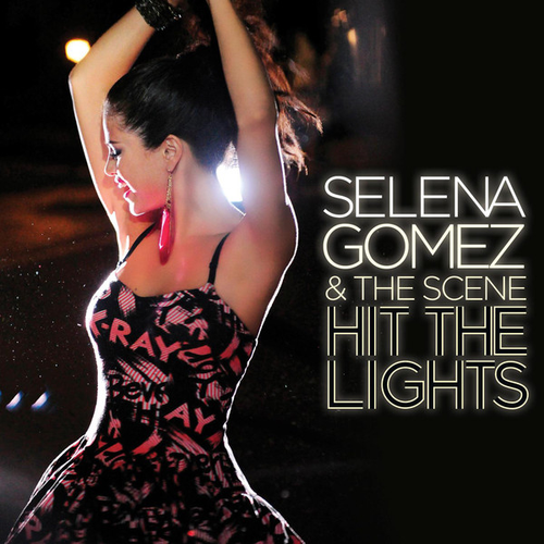 Selena Gomez - Hit The Lights (2012) Download