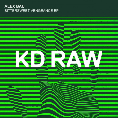 Alex Bau - Bittersweet Vengeance EP (2023) Download