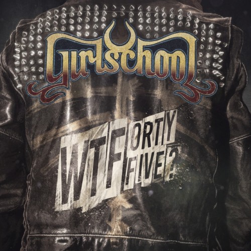 Girlschool - WTForty Five (2023) Download