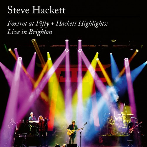 steve hackett – foxtrot at fifty and hackett highlights live in brighton (2023)