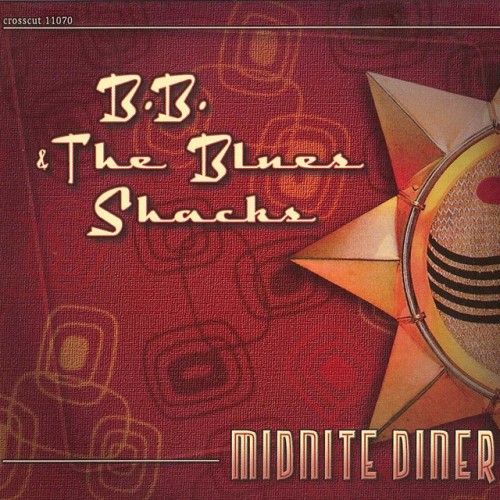 B.B. & The Blues Shacks - Midnite Diner (2001) Download
