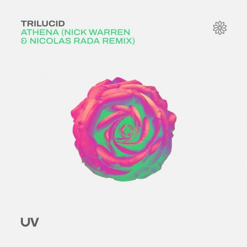 Trilucid-Athena (Nick Warren and Nicolas Rada Remix)-(UV273)-SINGLE-16BIT-WEB-FLAC-2023-AFO