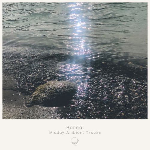 Boreal - Midday Ambient Tracks (2023) Download