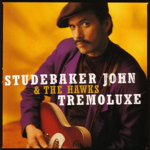 Studebaker John & The Hawks - Tremoluxe (1996) Download