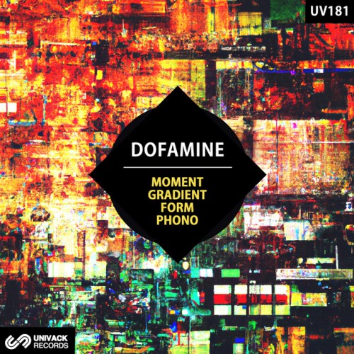 Dofamine - Moment / Gradient / Form / Phono (2023) Download