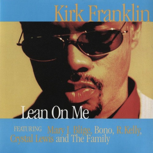 Kirk Franklin-Lean On Me-CDM-FLAC-1998-THEVOiD