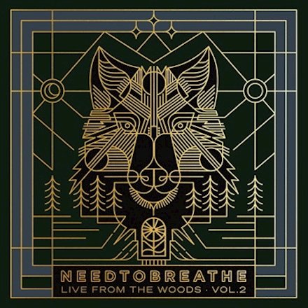 NEEDTOBREATHE - Live From The Woods Vol. 2 (2021) Download