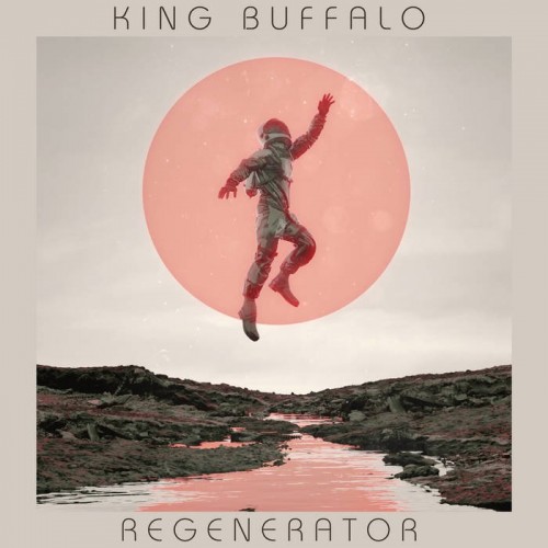 King Buffalo - Regenerator (2022) Download