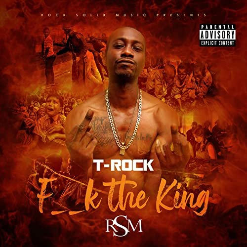 T-Rock – Fuck The King (2020)