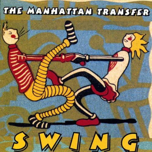 The Manhattan Transfer - Swing (1997) Download