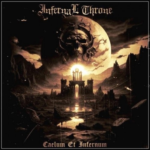 Infernal Throne - Caelum et Infernum (2023) Download