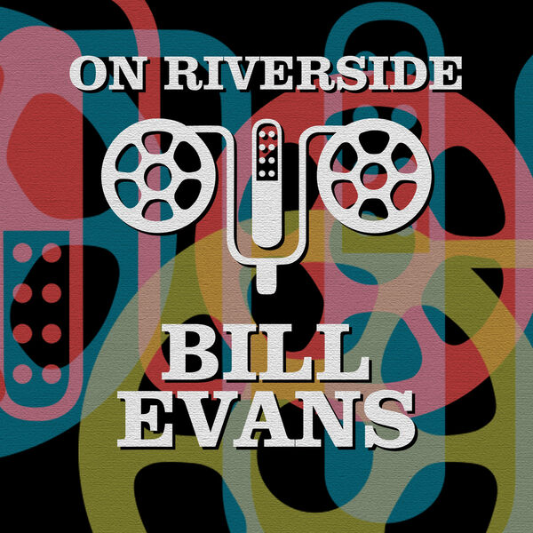 Bill Evans - On Riverside Bill Evans (2023) [16Bit-44.1kHz] FLAC [PMEDIA] ⭐ Download