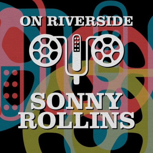 Sonny Rollins – On Riverside Sonny Rollins (2023) [16Bit-44.1kHz] FLAC [PMEDIA] ⭐️