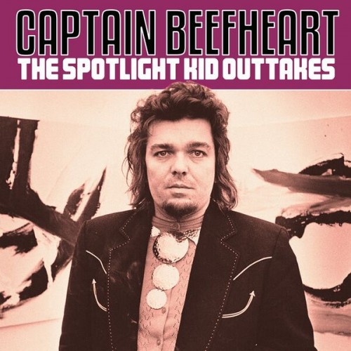 Captain Beefheart – The Spotlight Kid Outtakes (2023)