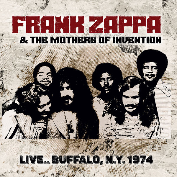 Frank Zappa – Live… Buffalo, N.Y. 1974 (2023) [16Bit-44.1kHz] FLAC [PMEDIA] ⭐️