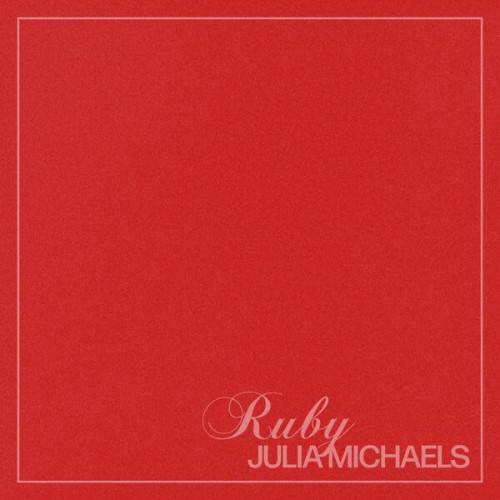 Julia Michaels - Ruby (2023) Download