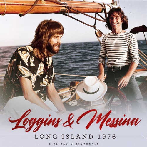 Loggins & Messina – Long Island 1976 (2023)