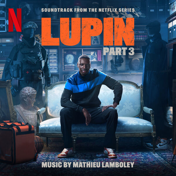 Mathieu Lamboley – Lupin, Pt. 3 (Soundtrack from the Netflix Series) (2023) [24Bit-48kHz] FLAC [PMEDIA] ⭐️