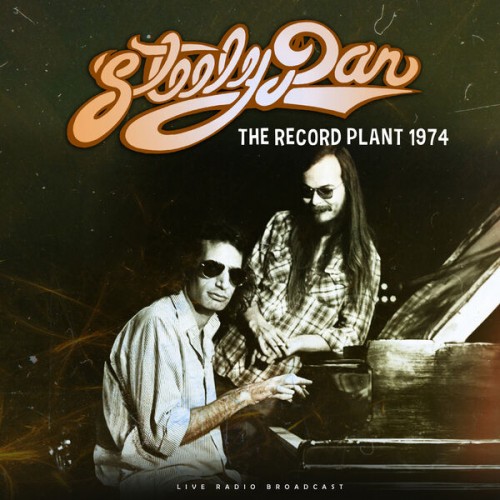 Steely Dan – The Record Plant 1974 (live) (2023) [16Bit-44.1kHz] FLAC [PMEDIA] ⭐️