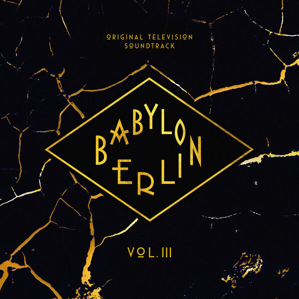 Various Artists - Babylon Berlin (Original Television Soundtrack, Vol. III) (2023) [24Bit-44.1kHz] FLAC [PMEDIA] ⭐️ Download