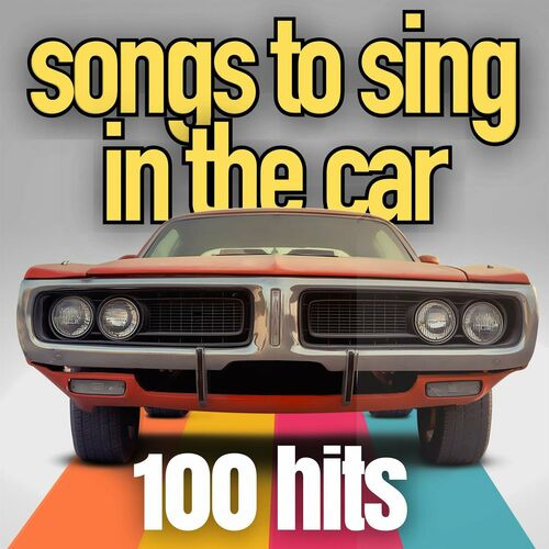 Various Artists - songs to sing in the car 100 hits (29-0) Download