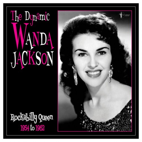 Wanda Jackson - The Dynamic Wanda Jackson: Rockabilly Queen 1954-1962 (2023) Download