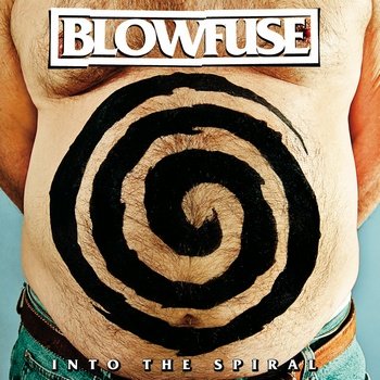 Blowfuse – Into The Spiral (2013)
