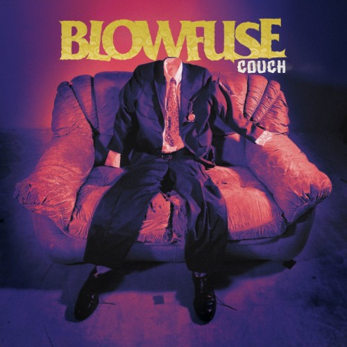 Blowfuse – Couch (2014)