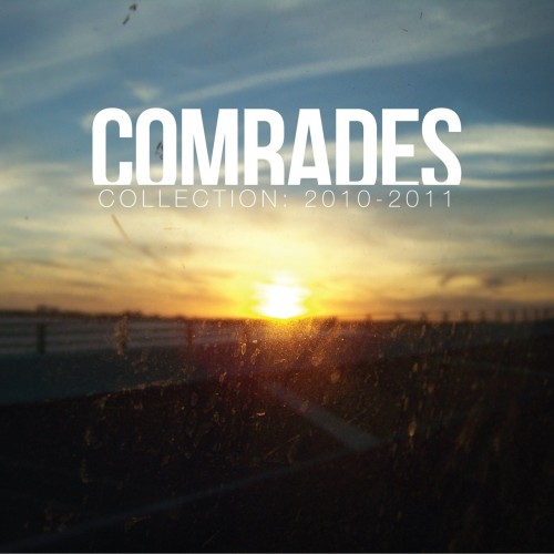 Comrades – Collection: 2010-2011 (2011)