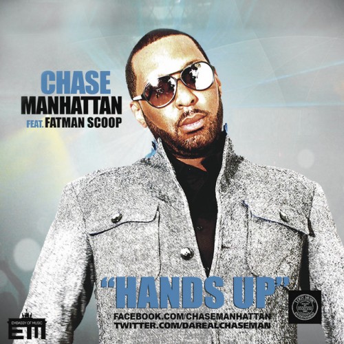 Chase Manhattan Feat. Fat Man Scoop - Hands Up (2012) Download