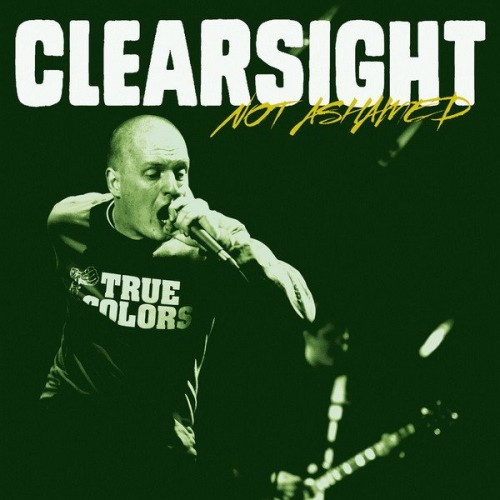 Clearsight – Not Ashamed (2013)