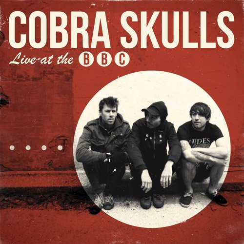 Cobra Skulls - Live At The BBC (2015) Download