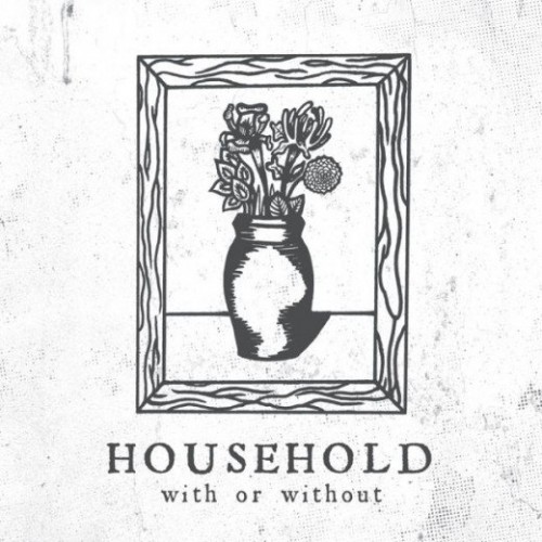 Household – With Or Without (2014)