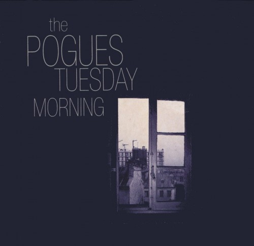The Pogues – Tuesday Morning (1993)