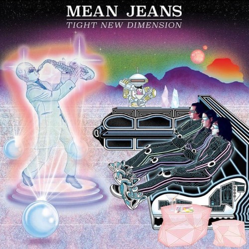 Mean Jeans – Tight New Dimension (2016)