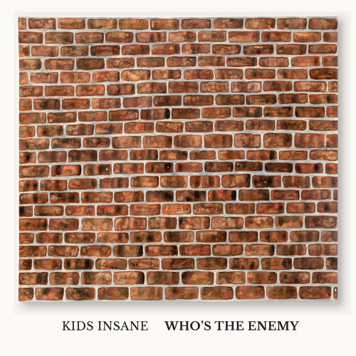 Kids Insane - Who's The Enemy (2021) Download