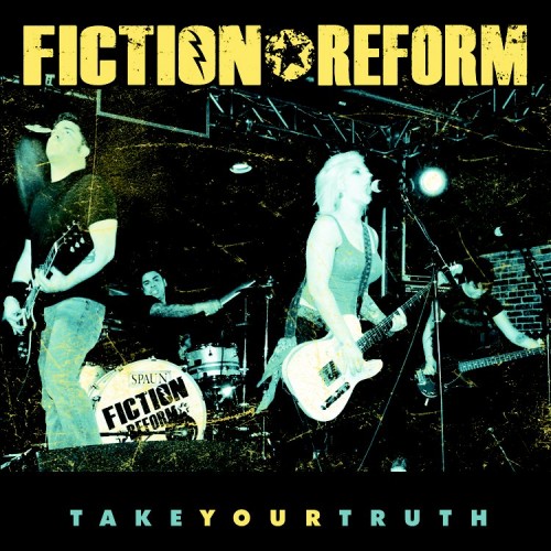 Fiction Reform – Take Your Truth (2015)