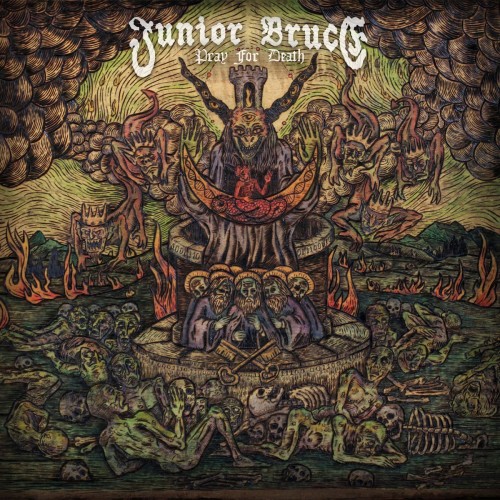 Junior Bruce – Pray For Death (2020)