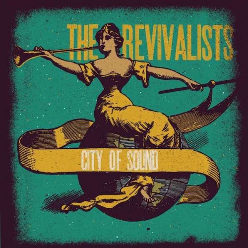 The Revivalists - City Of Sound (2014) Download
