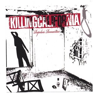 Killing California – Ropeless Romantics (2006)