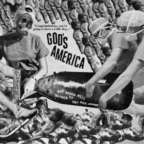 God's America - Our Bones Will Bleach In The Sun (2013) Download
