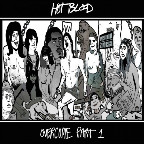 Hot Blood - Overcome Part 1 (2015) Download