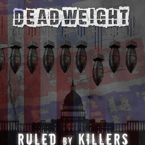 Dead Weight – Ruled By Killers (2018)