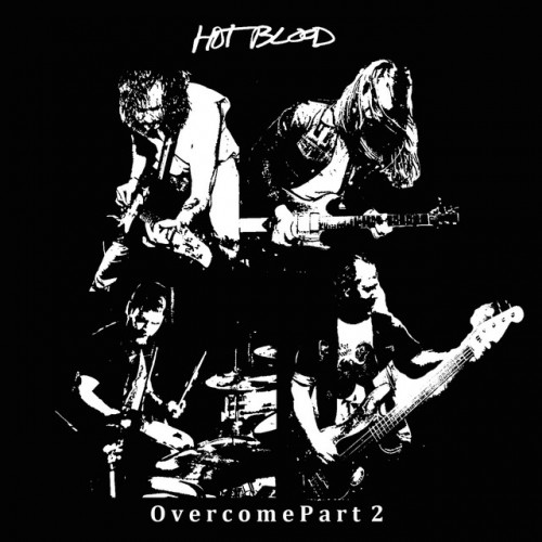 Hot Blood – Overcome Part 2 (2015)