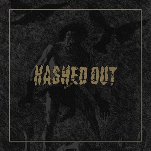 Hashed Out - Hashed Out (2017) Download