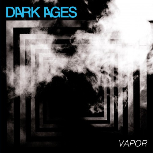 Dark Ages - Vapor (2015) Download