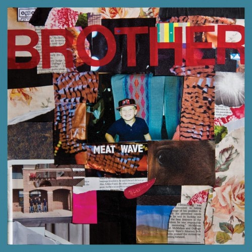 Meat Wave – Brother (2015)